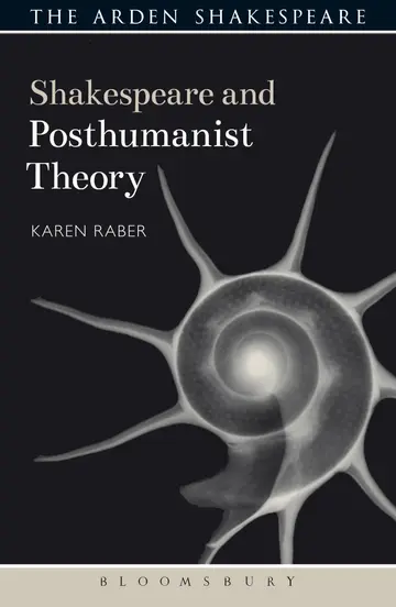 Cover of Shakespeare and Posthumanist Theory