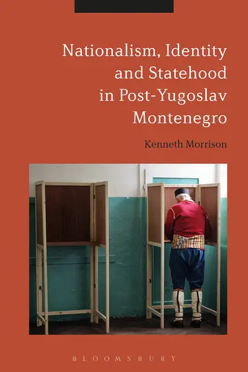 Cover of Nationalism, Identity and Statehood in Post-Yugoslav Montenegro