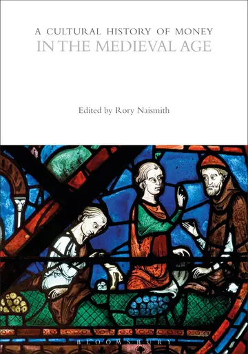 Cover of A Cultural History of Money in the Medieval Age