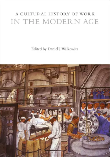 Cover of A Cultural History of Work in the Modern Age