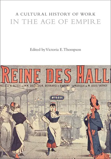 Cover of A Cultural History of Work in the Age of Empire