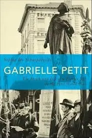 Cover of Gabrielle Petit the Death and Life of a Female Spy in the First World War
