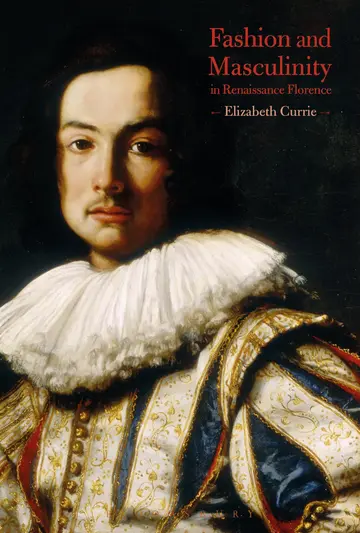 Cover of Fashion and Masculinity in Renaissance Florence