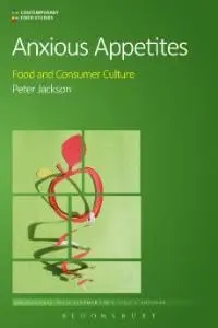 Cover of Anxious Appetites Food and Consumer Culture