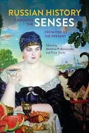 Cover of Russian History through the Senses from 1700 to the Present