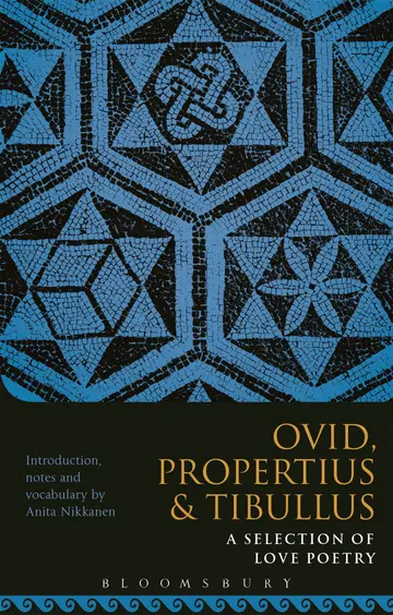 Cover of Propertius, Tibullus and Ovid