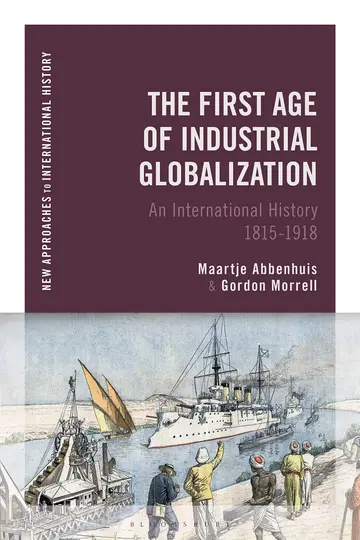 Cover of The First Age of Industrial Globalization