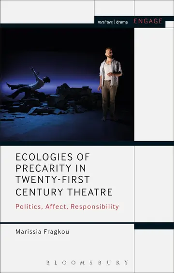 Cover of Ecologies of Precarity in Twenty-First Century Theatre