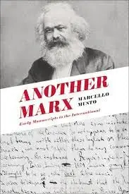 Cover of Another Marx Early Manuscripts to the International