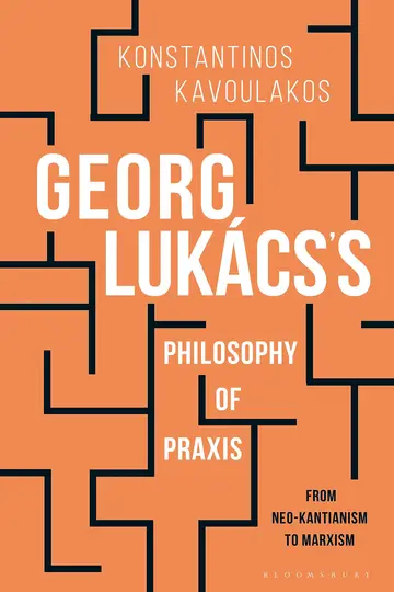 Cover of Georg Lukács’s Philosophy of Praxis