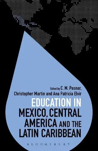 Cover of Education in Mexico, Central America and the Latin Caribbean