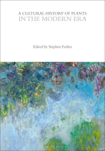 Cover of A Cultural History of Plants in the Modern Era