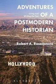 Cover of Adventures of a Postmodern Historian Living and Writing the Past