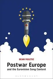 Cover of Postwar Europe and the Eurovision Song Contest
