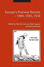 Cover of Europe's Postwar Periods - 1989, 1945, 1918 Writing History Backwards