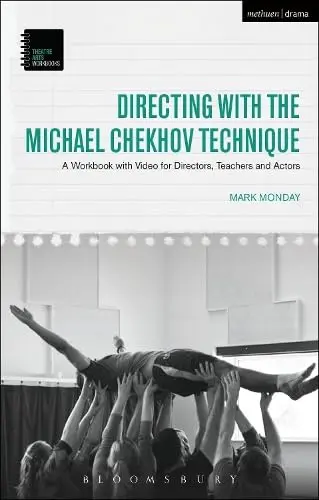 Cover of Directing with the Michael Chekhov Technique