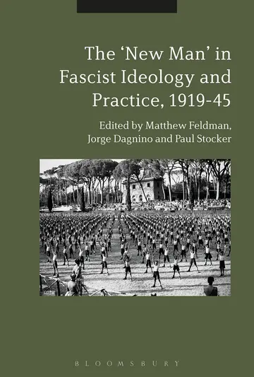 Cover of The "New Man" in Radical Right Ideology and Practice, 1919-45