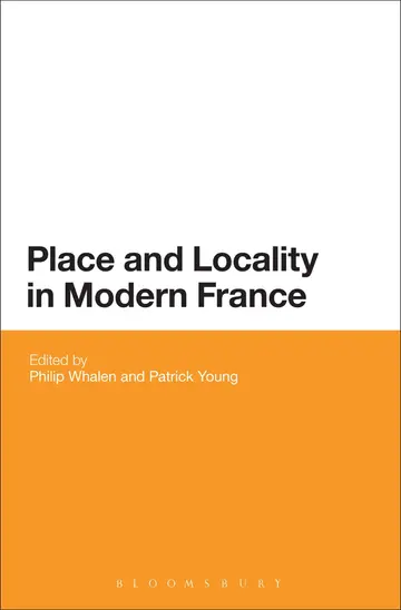 Cover of Place and Locality in Modern France