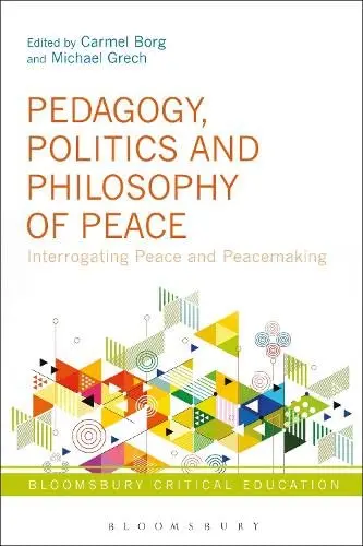 Cover of Pedagogy, Politics and Philosophy of Peace