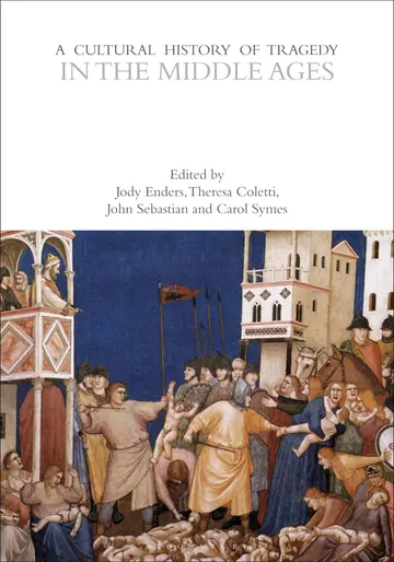 Cover of A Cultural History of Tragedy in the Middle Ages