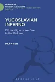 Cover of Yugoslavian Inferno Ethnoreligious Warfare in the Balkans
