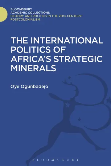 Cover of The International Politics of Africa's Strategic Minerals