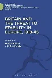Cover of Britain and the Threat to Stability in Europe, 1918-45