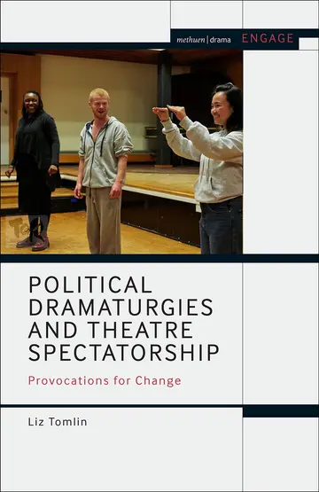 Cover of Political Dramaturgies and Theatre Spectatorship