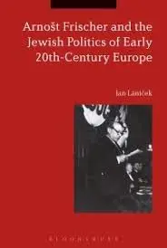Cover of Arno?t Frischer and the Jewish Politics of Early 20th-Century Europe