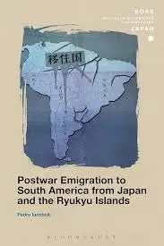 Cover of Postwar Emigration to South America from Japan and the Ryukyu Islands