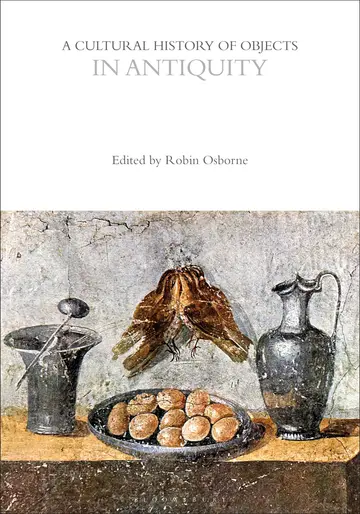 Cover of A Cultural History of Objects in Antiquity