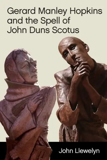 Cover of Gerard Manley Hopkins and the Spell of John Duns Scotus