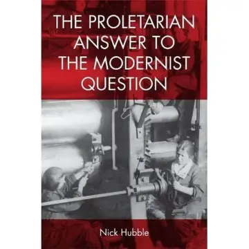 Cover of The Proletarian Answer to the Modernist Question