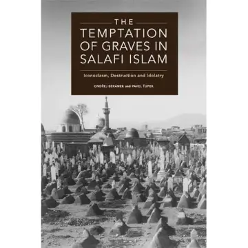 Cover of The Temptation of Graves in Salafi Islam