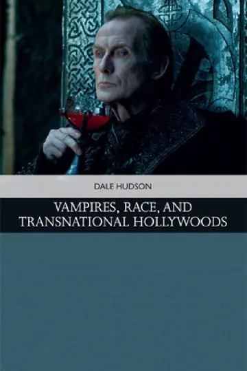 Cover of Vampires, Race, and Transnational Hollywoods