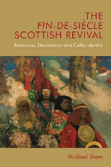 Cover of The Fin-De-Siècle Scottish Revival