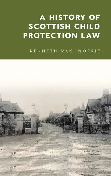 Cover of A History of Scottish Child Protection Law