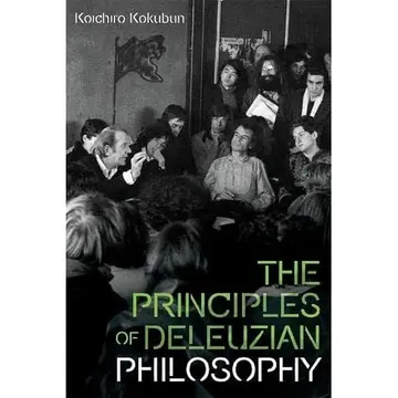 Cover of The Principles of Deleuzian Philosophy