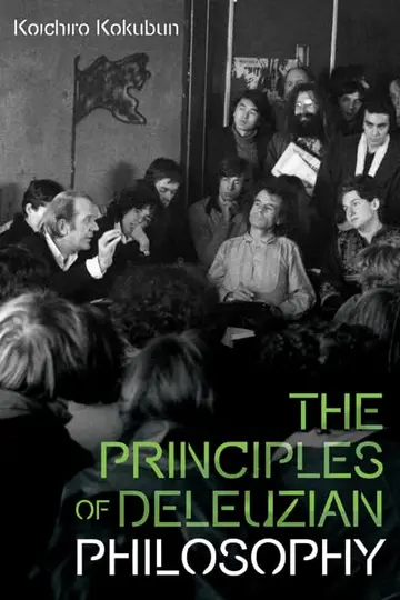 Cover of The Principles of Deleuzian Philosophy, Book