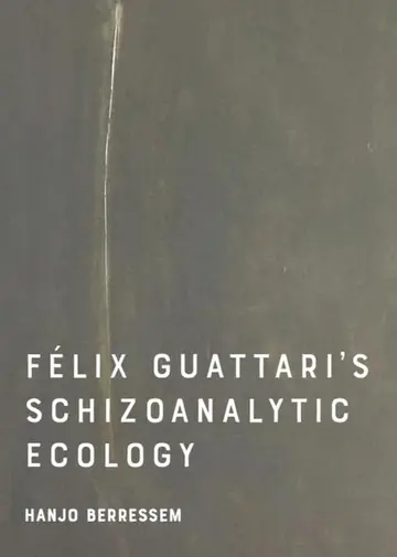 Cover of Felix Guattari's Schizoanalytic Ecology