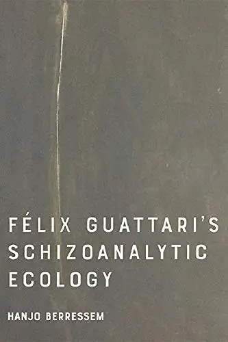 Cover of Felix Guattari's Schizoanalytic Ecology, Paperback Book