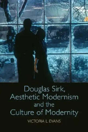 Cover of Douglas Sirk, Aesthetic Modernism and the Culture of Modernity