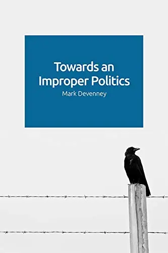 Cover of Towards an Improper Politics