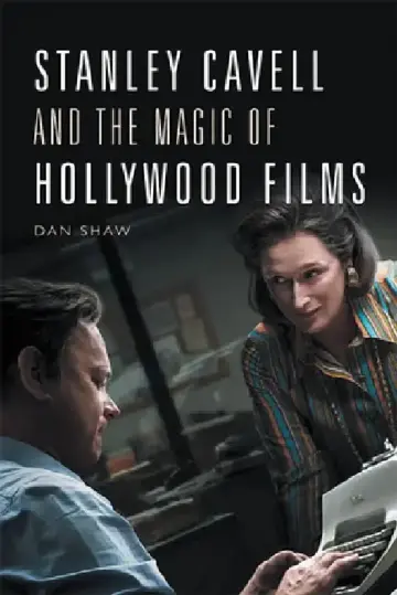 Cover of Stanley Cavell and the Magic of Hollywood Films