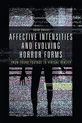Cover of Affective Intensities and Evolving Horror Forms