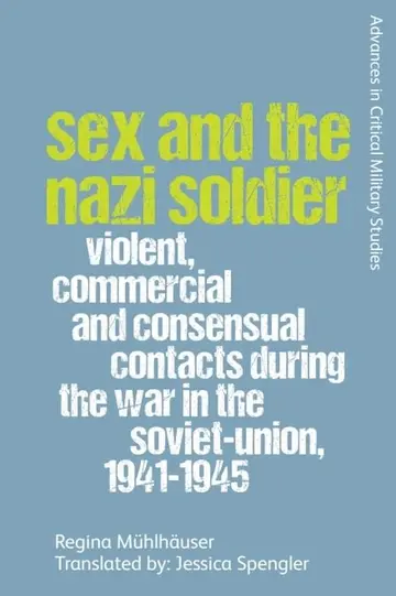 Cover of Sex and the Nazi Soldier