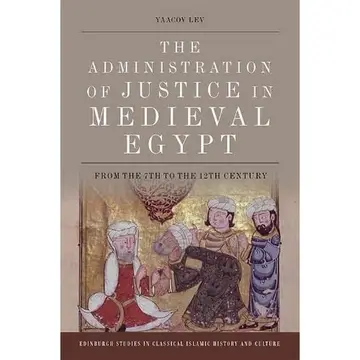 Cover of The Administration of Justice in Medieval Egypt