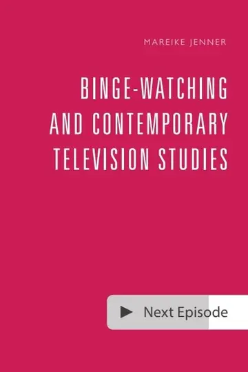 Cover of Binge-Watching and Contemporary Television Studies