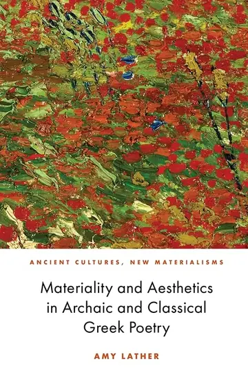 Cover of Materiality and Aesthetics in Archaic and Classical Greek Poetry
