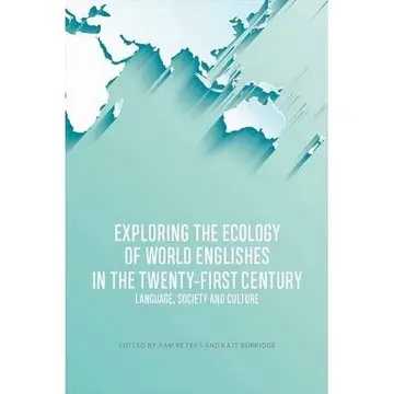 Cover of Exploring the Ecology of World Englishes in the Twenty-First Century